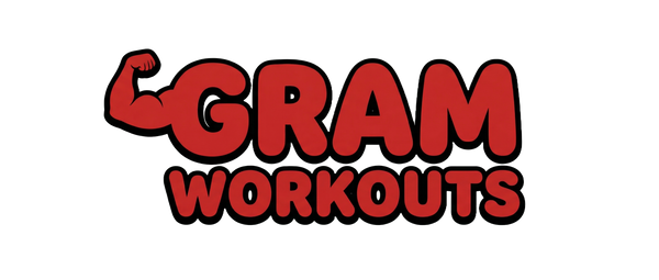 Gram Workouts